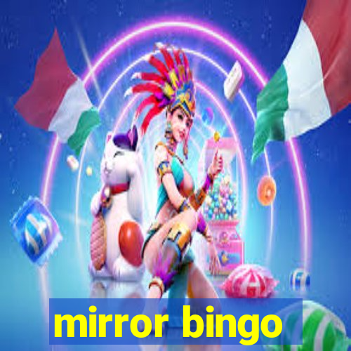 mirror bingo